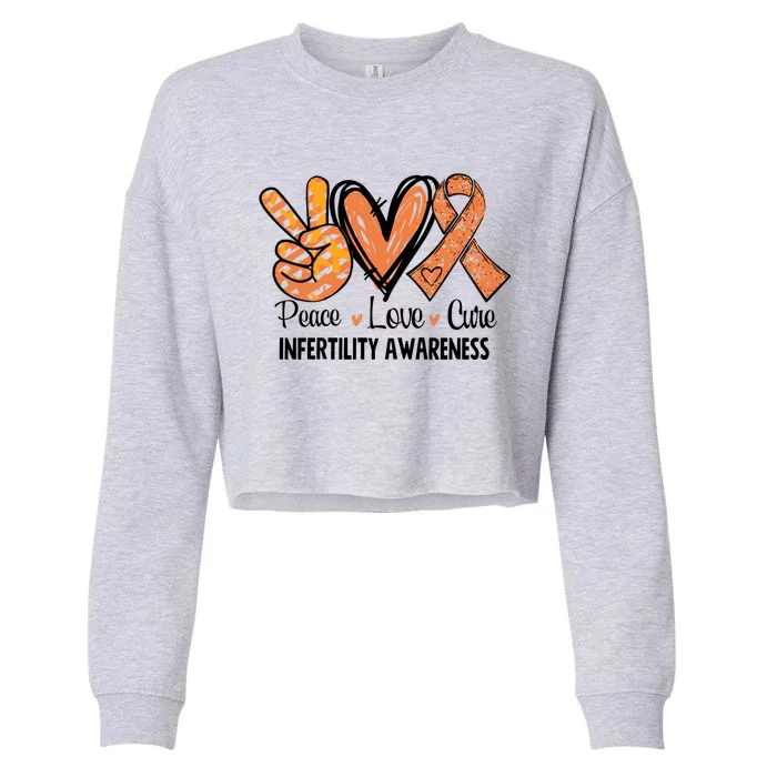 National Infertility Awareness Week Peace Love Cure Gift Cropped Pullover Crew