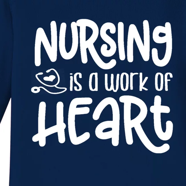 Nursing Is A Work Of Heart Gift For Nurses Great Gift Baby Long Sleeve Bodysuit