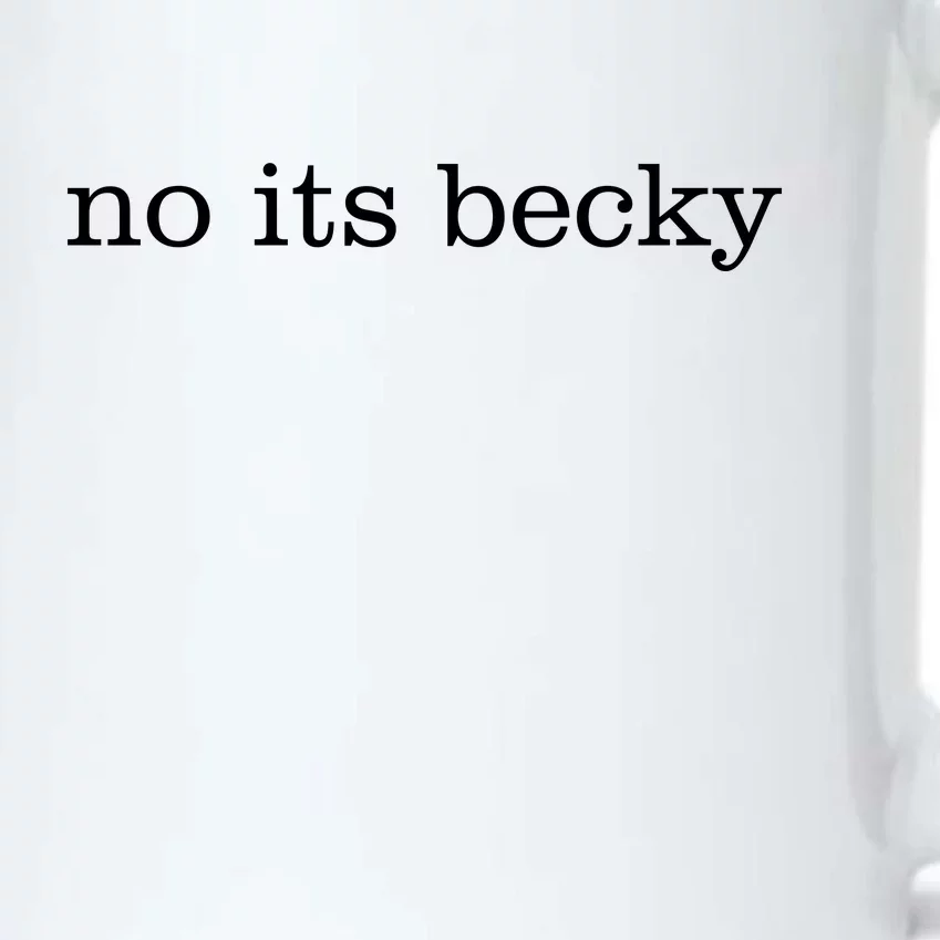 No Its Becky Black Color Changing Mug