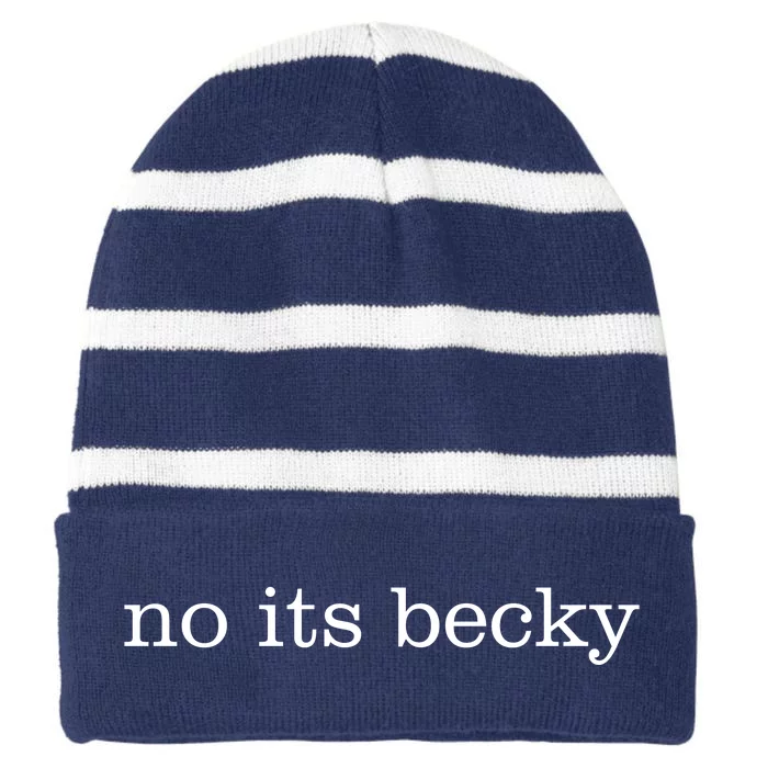 No Its Becky Striped Beanie with Solid Band