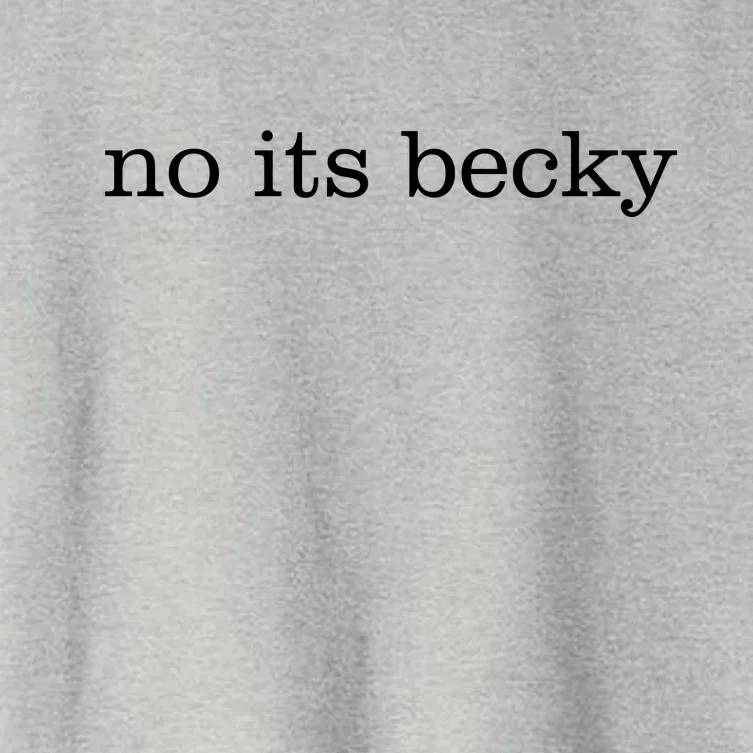 No Its Becky Women's Crop Top Tee