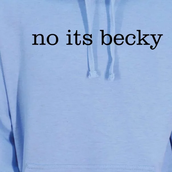 No Its Becky Unisex Surf Hoodie