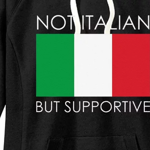 Not Italian But Supportive Women's Fleece Hoodie