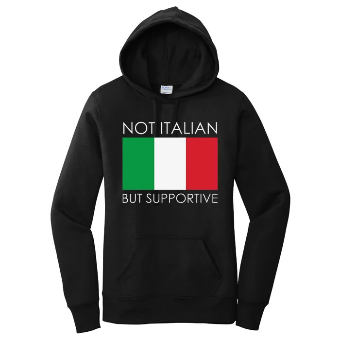 Not Italian But Supportive Women's Pullover Hoodie