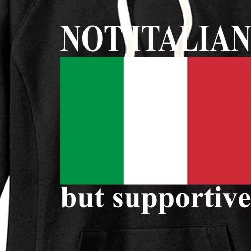 Not Italian But Supportive Women's Fleece Hoodie