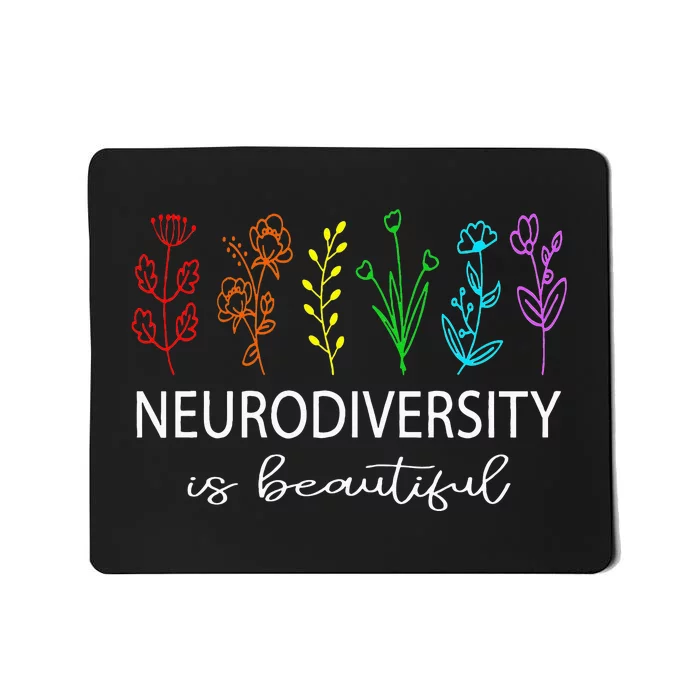 Neurodiversity Is Beautiful Autism Awareness Mousepad