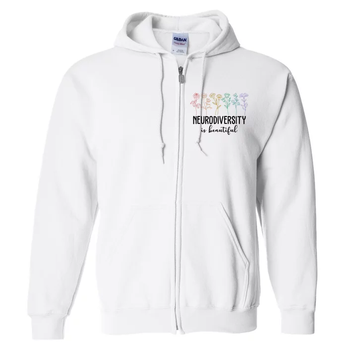 Neurodiversity Is Beautiful Colorful Flowers Full Zip Hoodie