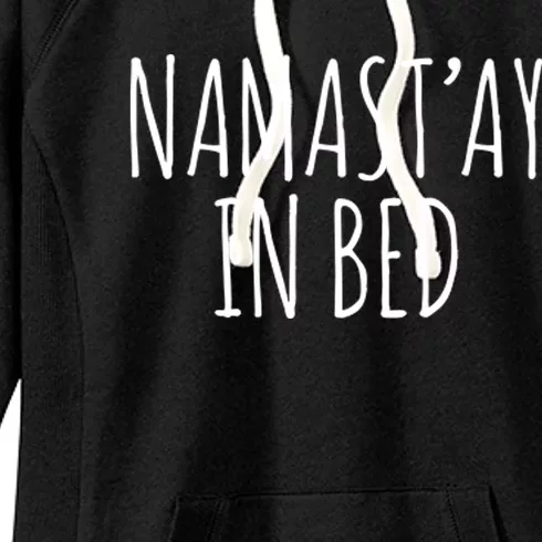 Namaste In Bed Women's Fleece Hoodie