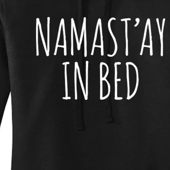 Namaste In Bed Women's Pullover Hoodie