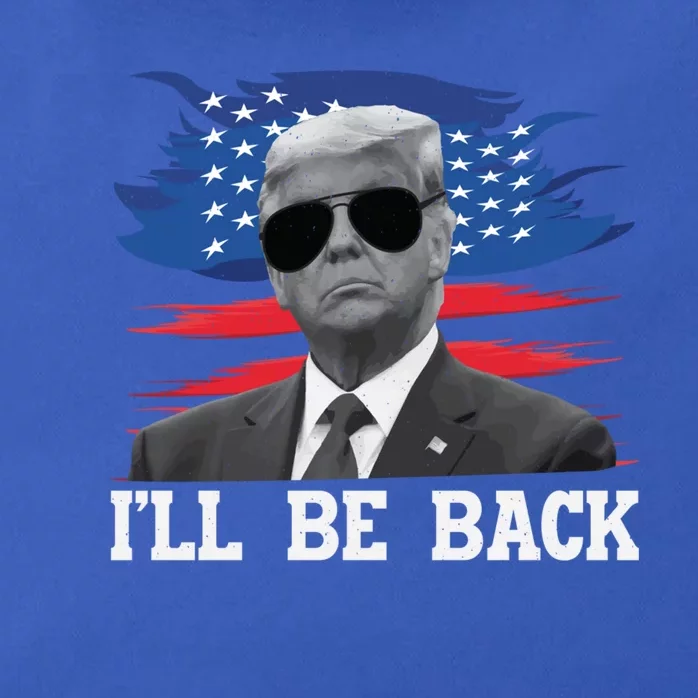 Nice Ill Be Back Trump Funny Gift 2024 Usa America Election Cool Gift Zip Tote Bag