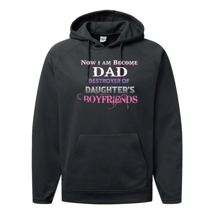 Now I Become Dad Destroyer Of Daughter’s Boyfriends Performance Fleece Hoodie