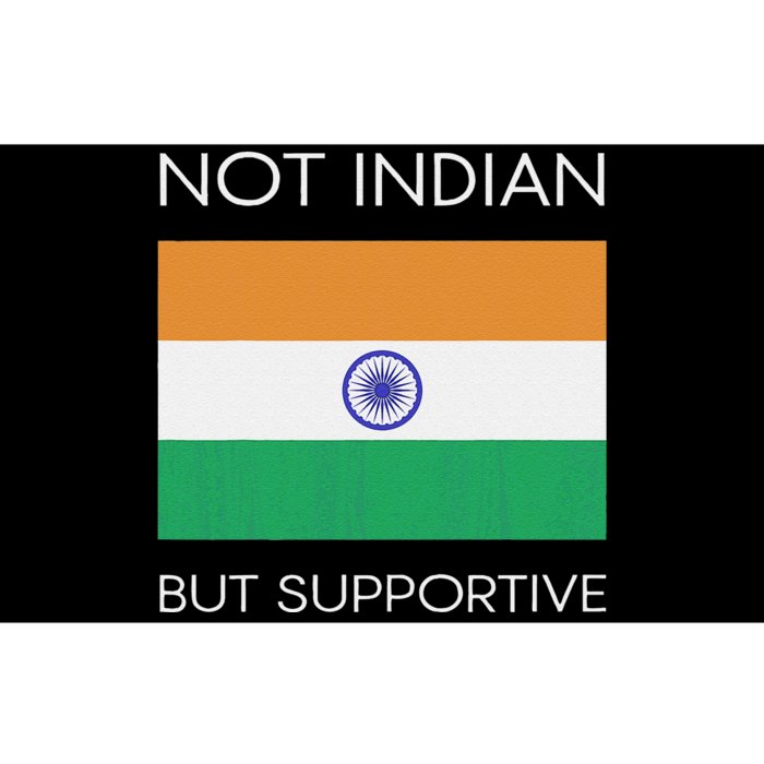 Not Indian But Supportive India Flag National Indian Flag Bumper Sticker