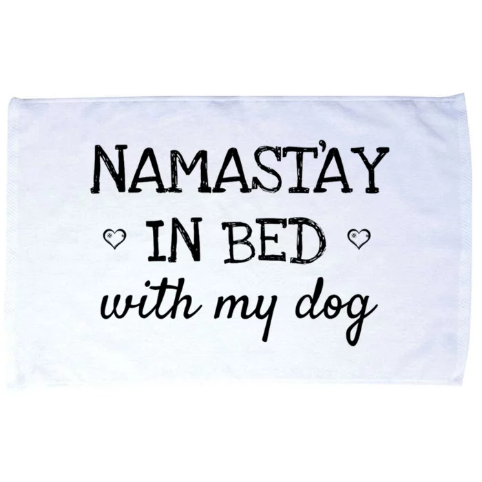 Namastay In Bed With My Dog Namaste Funny Parody Yoga Microfiber Hand Towel