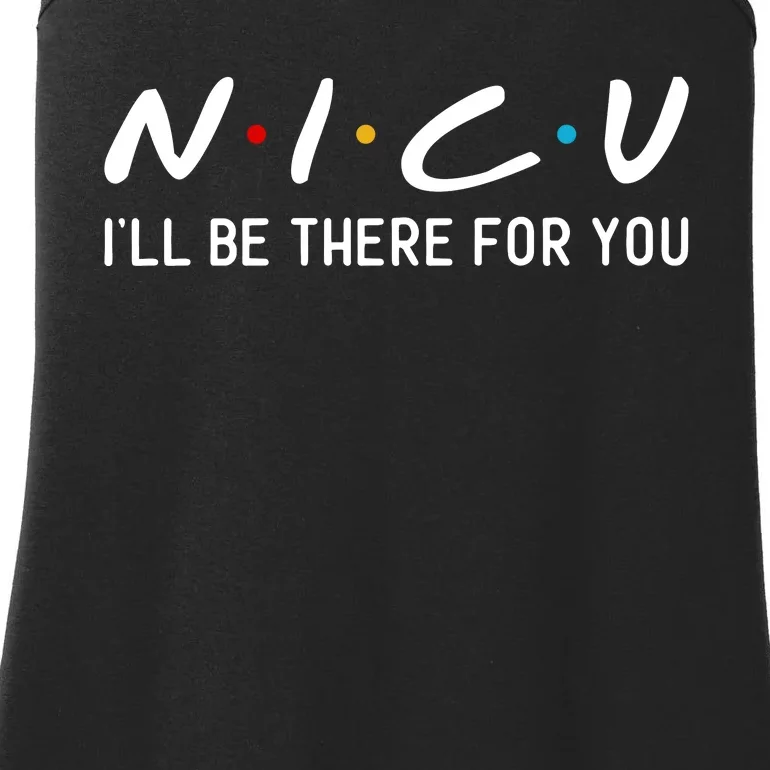 N.i.c.u I'll Be There For You Ladies Essential Tank