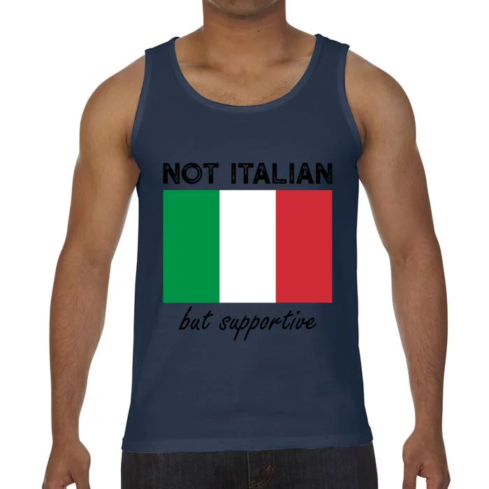 Not Italian But Supportive Gift Comfort Colors® Tank Top