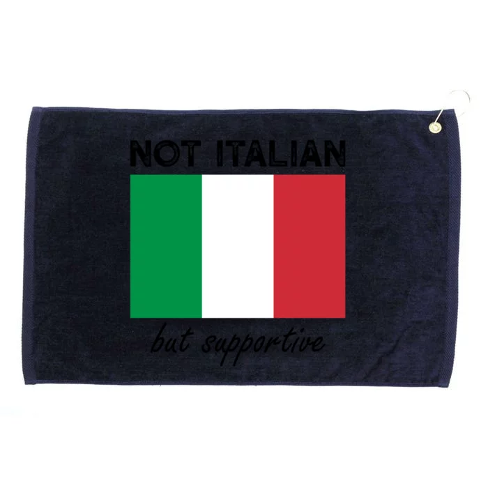 Not Italian But Supportive Gift Grommeted Golf Towel