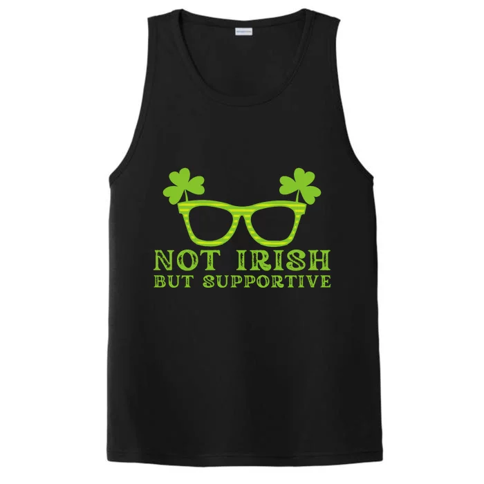 Not Irish But Supportive Funny St Patricks Day Performance Tank