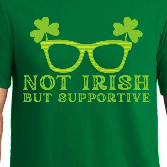 Not Irish But Supportive Funny St Patricks Day Pajama Set