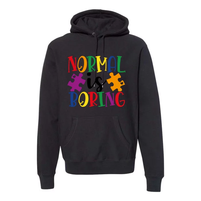 Normal Is Boring Premium Hoodie