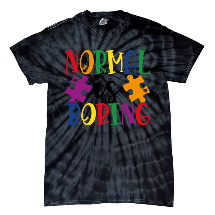 Normal Is Boring Tie-Dye T-Shirt