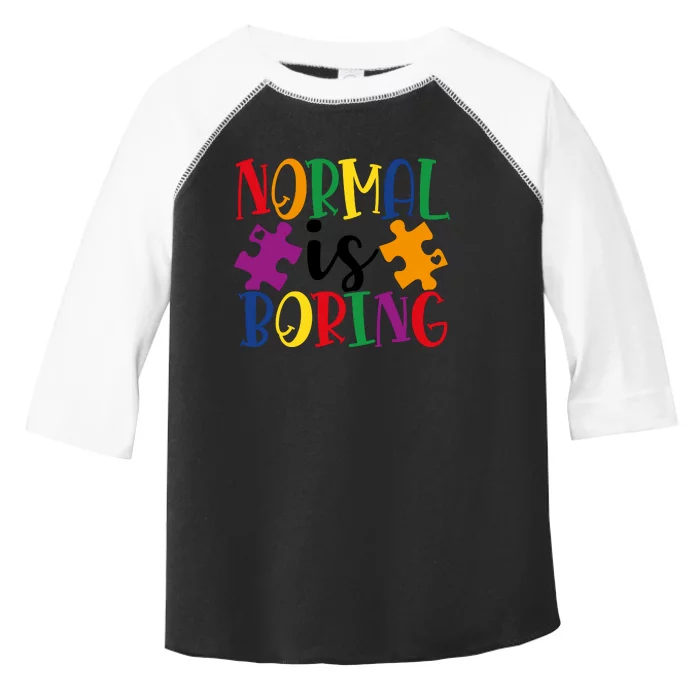 Normal Is Boring Toddler Fine Jersey T-Shirt