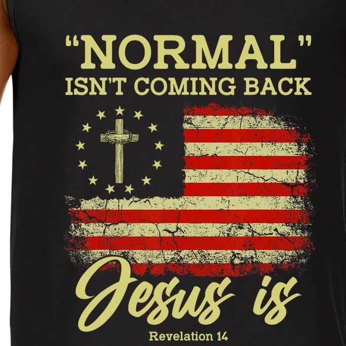 Normal Isnt Coming Back Jesus Is Revelation 14 Christian Comfort Colors® Tank Top