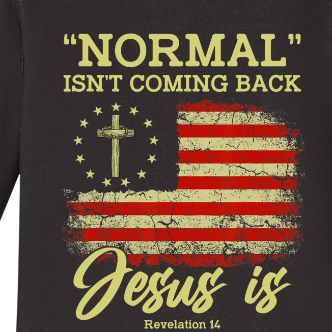 Normal Isnt Coming Back Jesus Is Revelation 14 Christian Baby Long Sleeve Bodysuit