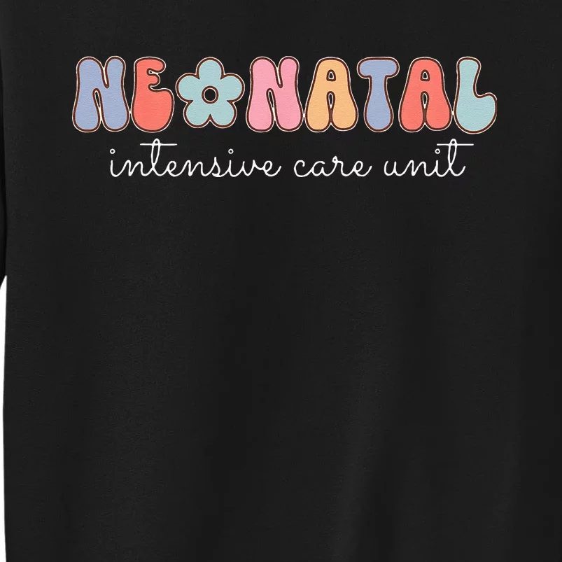 Neonatal Intensive Care Unit NICU Nurse Appreciation Tall Sweatshirt