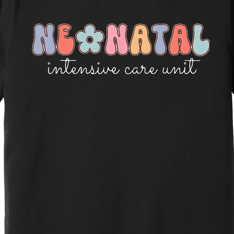 Neonatal Intensive Care Unit NICU Nurse Appreciation Premium T-Shirt