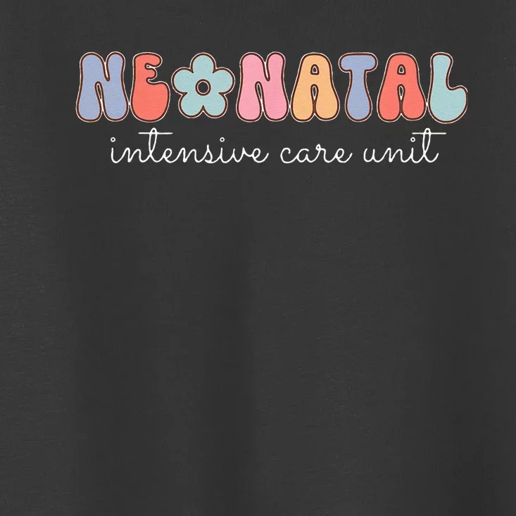 Neonatal Intensive Care Unit NICU Nurse Appreciation Toddler T-Shirt