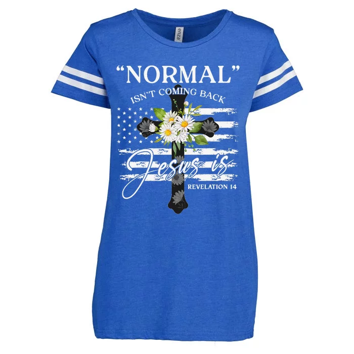 Normal Isn't Coming Back But Jesus Is Revelation 14 Flower Enza Ladies Jersey Football T-Shirt