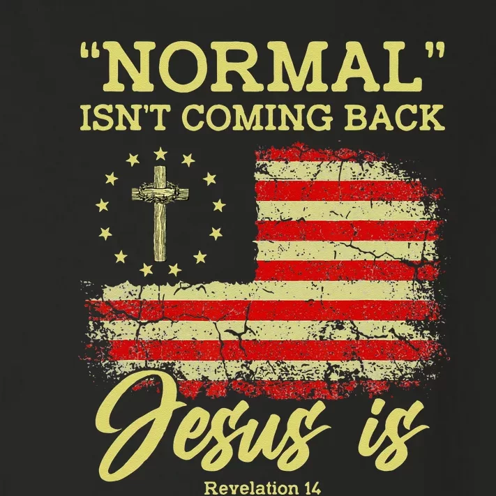 Normal Isnt Coming Back Jesus Is Revelation 14 Christian Toddler Long Sleeve Shirt