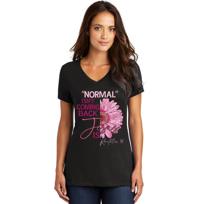 Normal Isnt Coming Back Jesus Is Women's V-Neck T-Shirt