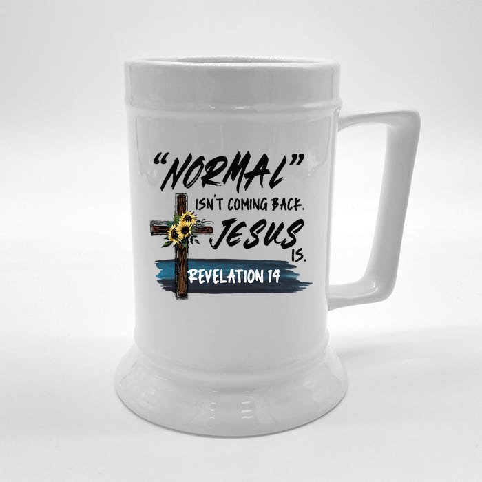 Normal Isnt Coming Back But Jesus Is Revelation 14 Costume Front & Back Beer Stein