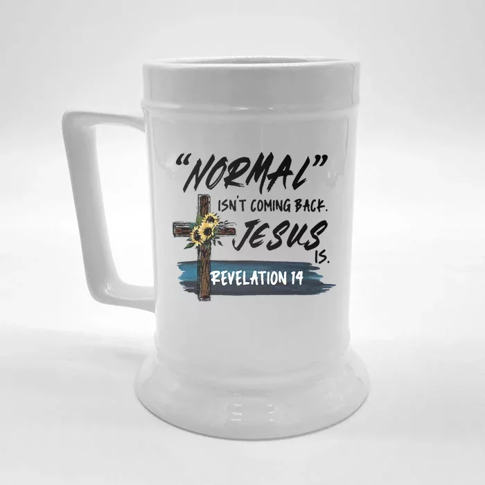 Normal Isnt Coming Back But Jesus Is Revelation 14 Costume Front & Back Beer Stein