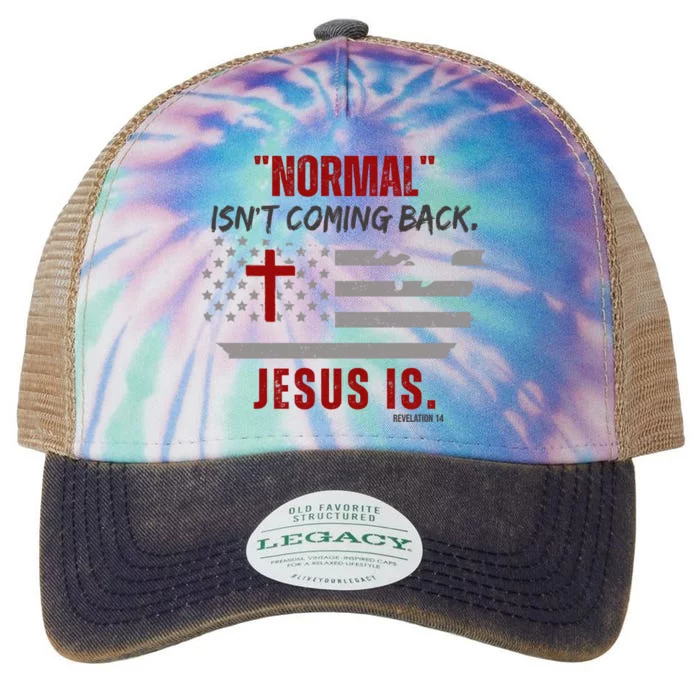 Normal Isnt Coming Back Jesus Is American Flag Cross Legacy Tie Dye Trucker Hat