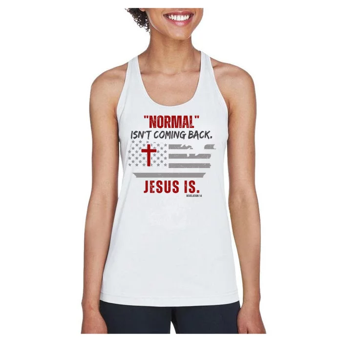 Normal Isnt Coming Back Jesus Is American Flag Cross Women's Racerback Tank