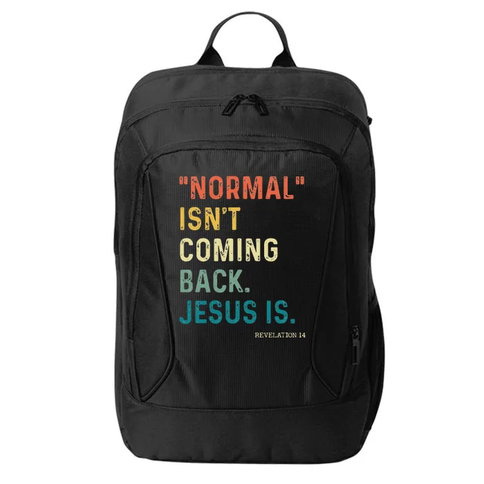 Normal Isnt Coming Back But Jesus Is Revelation 14 Costume City Backpack