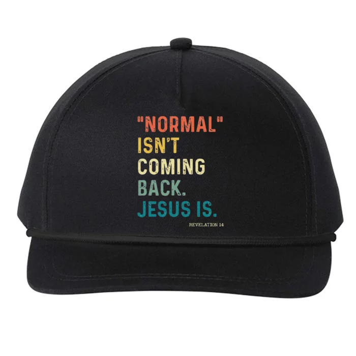 Normal Isnt Coming Back But Jesus Is Revelation 14 Costume Snapback Five-Panel Rope Hat