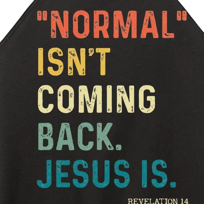 Normal Isnt Coming Back But Jesus Is Revelation 14 Costume Women’s Perfect Tri Rocker Tank