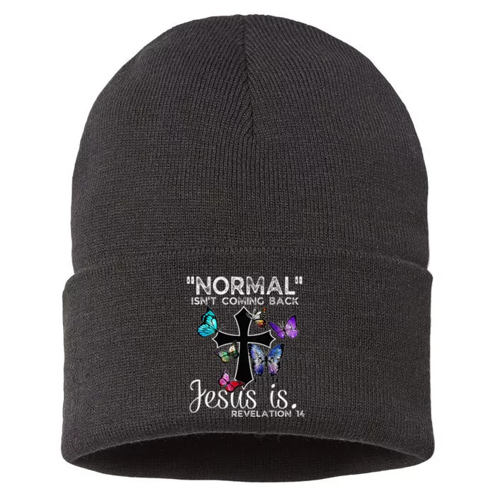 Normal Isnt Coming Back Jesus Is Christian Butterfly Sustainable Knit Beanie