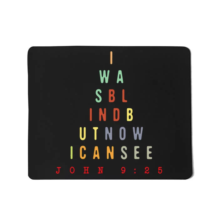 Now I Can See - Christian Optometrist Optometry Optician Mousepad