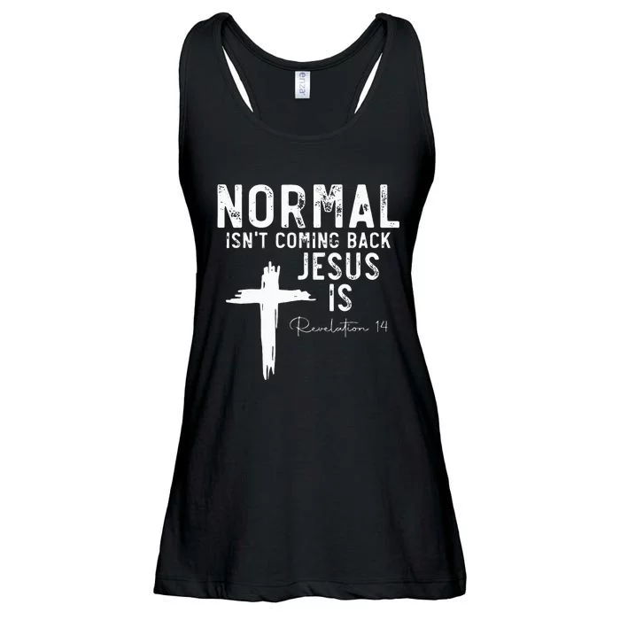 Normal Isn't Coming Back But Jesus Is Revelation 14 Ladies Essential Flowy Tank