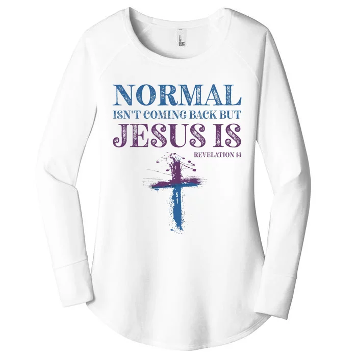 Normal Isnt Coming Back But Jesus Is Revelation 14 Women's Perfect Tri Tunic Long Sleeve Shirt