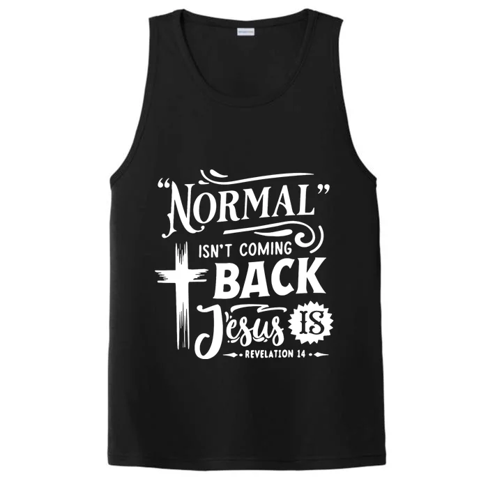 Normal Isn't Coming Back Jesus Is Christian Cross American Performance Tank