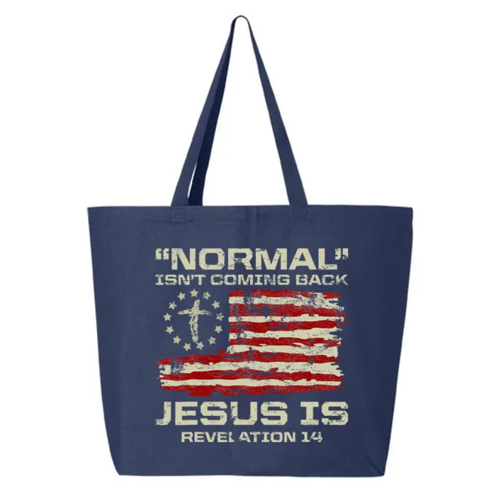 Normal IsnT Coming Back Jesus Is Christian American Flag 25L Jumbo Tote