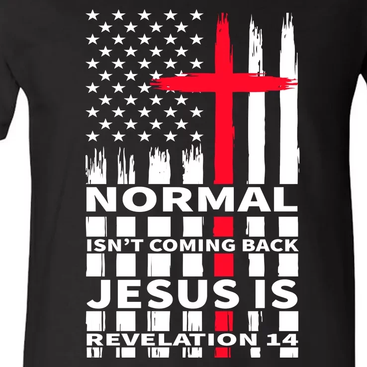 Norman Isnt Coming Back Jesus Is Revelation 14 Christ Christianity V-Neck T-Shirt