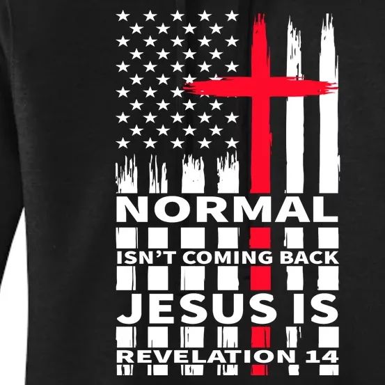 Norman Isnt Coming Back Jesus Is Revelation 14 Christ Christianity Women's Pullover Hoodie