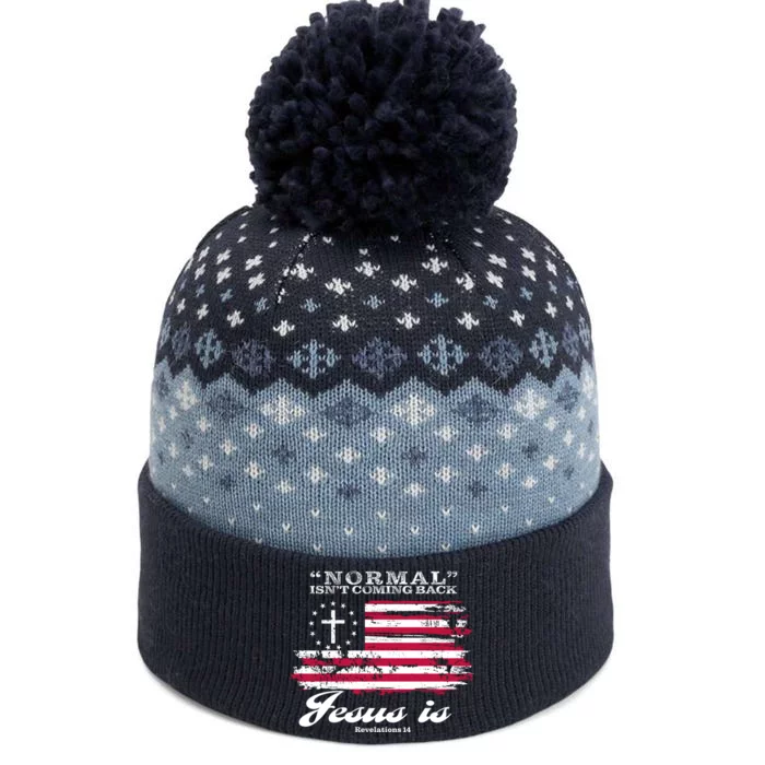 Normal Isn't Coming Back But Jesus Is Revelation 14 American Flag The Baniff Cuffed Pom Beanie