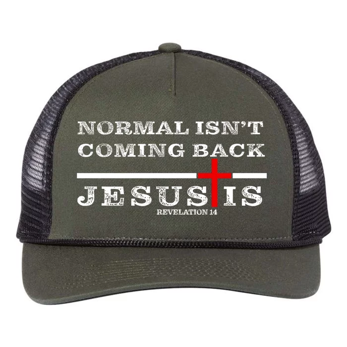 Normal Isn't Coming Back But Jesus Is Revelation 14 Retro Rope Trucker Hat Cap